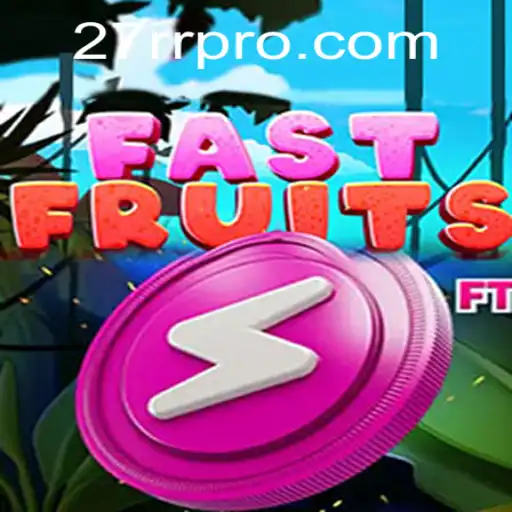 Descubra a Emoção de FastFruits com a Nova Palavra-Chave 27RR